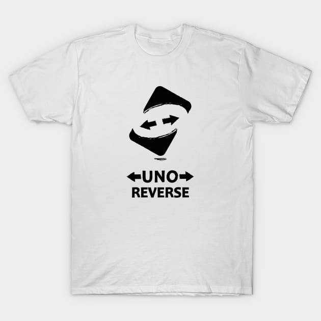 uno reverse , uno out , card games T-Shirt by Hosen Art